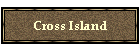 Cross Island