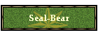 Seal-Bear