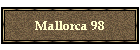 Mallorca 98