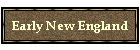 Early New England