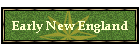 Early New England