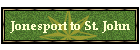 Jonesport to St. John