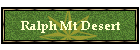 Ralph Mt Desert