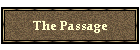 The Passage
